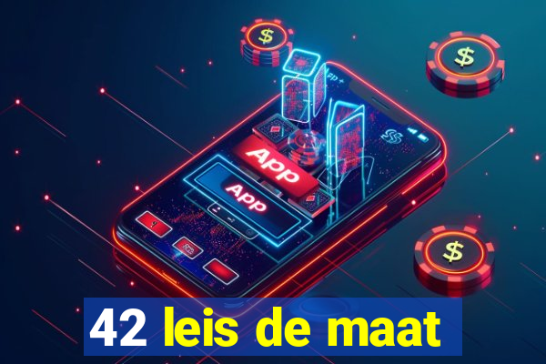 42 leis de maat